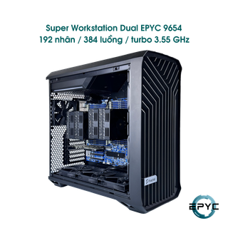 Super Workstation Dual EPYC 9654 192 nhân / 384 luồng