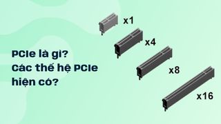 PCIe là gì? Các thế hệ PCIe hiện có?