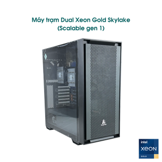 PC workstation Dual Xeon Gold 40 nhân / 80 luồng