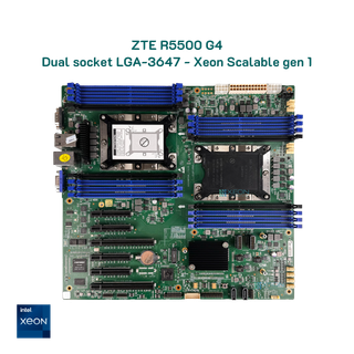 Mainboard server ZTE R5500 G4 Dual Xeon Scalable socket 3647